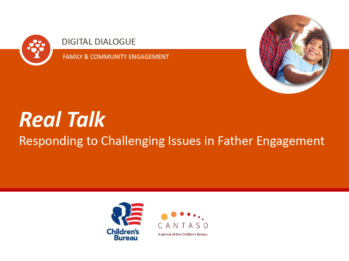 Real Talk: Responding to Challenging Issues in Father Engagement